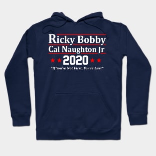 RICKY BOBBY FOR PRESIDENT 2020 Hoodie